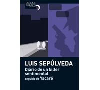 Diario de un killer sentimental seguido de Yacaré: 13 (MAXI)