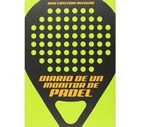 Diario de un monitor de pádel (DEPORTES)