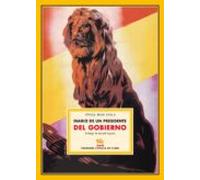 Diario De Un Presidente Del Gobierno