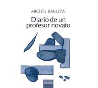Diario de un profesor novato: 35 (El Peso de los Días)