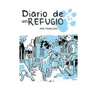 Diario De Un Refugio