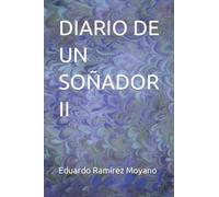 DIARIO DE UN SOÑADOR II (DIARIOS POÉTICOS)