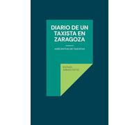 Diario de un taxista en Zaragoza: Anécdotas de taxistas
