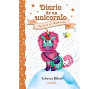 Diario de un unicornio 6. Ventisca en Nievelinda (LITERATURA INFANTIL - Diario de un unicornio)