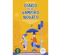 DIARIO DE UN VAMPIRO NOVATO: El manual definitivo para combatir el estrés y la ansiedad fácilmente