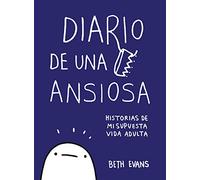 Diario de una ansiosa: Historias de mi supuesta vida adulta (Random Cómics)