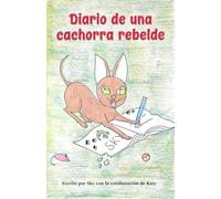 Diario de una cachorra rebelde