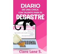 Diario de una chica con talento para el desastre