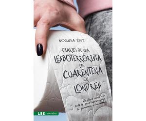 Diario de una lesboterrorista de cuarentena en Londres - Noguera López