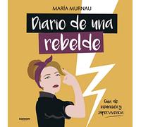 Diario de una rebelde: Guía de insumisión y supervivencia (Random Cómics)