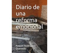Diario de una reforma emocional (Memoria de una casa)