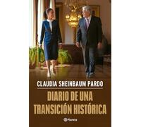 Diario de Una Transición Histórica / Journal of a Historic Transition