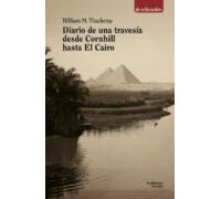 Diario De Una Travesia Desde Cornhill Hasta El Cairo