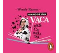 Diario De Una Vaca Descarriada (audiolibro)