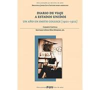 Diario De Viaje A Estados Unidos. Un Año En Smith College (1921-1922): 87 (Biblioteca Javier Coy d'Estudis Nord-Americans)