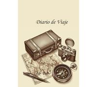 Diario de Viaje: Cuaderno de Viaje para organizar y recordar escapadas y viajes. Regalo para viajeros adultos. Tamaño 17.78 cm. x 25.40 cm.