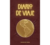 Diario de Viaje: Cuaderno para la exploración cultural - Guía para registrar observaciones, encuentros y reflexiones personales (100 páginas)