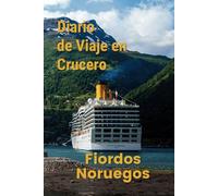 Diario de Viaje en Crucero | Fiordos Noruegos: Cuaderno con guía para anotar los recuerdos de tu viaje en crucero