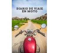 Diario de viaje en moto: Es un cuaderno para llevar un registro y un seguimiento de todas sus rutas en moto - Formato 16 x 23cm con 102 páginas - Regalo original para los amantes de las motos