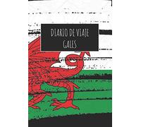 Diario De Viaje Gales: 6x9 Diario de viaje I Libreta para listas de tareas I Regalo perfecto para tus vacaciones en Gales
