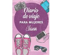 Diario De Viaje Para Mujeres China: 6x9 Diario de viaje I Libreta para listas de tareas I Regalo perfecto para tus vacaciones en China