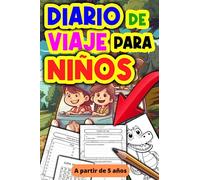 Diario de Viaje para Niños: Libro de entretenimiento para niños con actividades diarias y registro de sus vacaciones | Escribe los detalles de tu viaje, resuelve crucigramas, dibuja y colorea