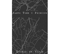 Diario De Viaje Santo Tomé y Príncipe: 6x9 Diario de viaje I Libreta para listas de tareas I Regalo perfecto para tus vacaciones en Santo Tomé y Príncipe