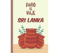 Diario de Viaje Sri Lanka: Cuaderno Diario,Notebook 108 páginas ILUSTRADAS Libro de Actividades de Vacaciones a Rellenar, Libro de Seguimiento de Viajes, Regalo Para Ofrecer. Made in Spain.