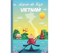 Diario de Viaje Vietnam: Cuaderno Diario,Notebook 108 páginas ILUSTRADAS Libro de Actividades de Vacaciones a Rellenar, Libro de Seguimiento de Viajes, Regalo Para Ofrecer. Made in Spain.