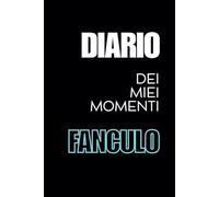 Diario dei miei momenti Fanculo: Quaderno appunti a righe formato A5 | Quaderni divertenti colleghi per secret santa