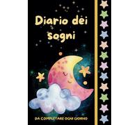 Diario dei sogni: da completare ogni giorno | quaderno da riempire ogni mattina | raccolta sogni | pagine da riempire | interpretazione dei sogni