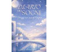 Diario dei Sogni: Viaggi nei mondi onirici