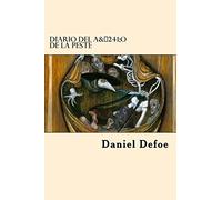 Diario Del Año De La Peste (Spanish Edition)