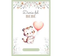 Diario del bebé: Libro de seguimiento en COLOR | Recién nacido 0-6 meses | 120 días de registros diarios | Regalo perfecto para embarazo o nacimiento