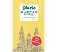 Diario del Camino de Santiago (Versión de Bolsillo):: Cuaderno del peregrino para anotar etapas, reflexionar y guardar recuerdos del Camino de Santiago