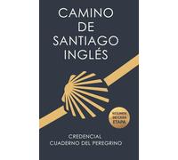 Diario del Camino Inglés (Versión de Bolsillo): Cuaderno para anotar etapas, reflexionar, guardar recuerdos del Camino de Santiago e incluye credencial
