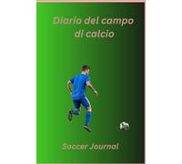 Diario del campo di calcio: Soccer Journal