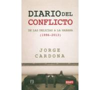 Diario Del Conflicto De Las Delicias A La Habana (1996-2013) (ebook)