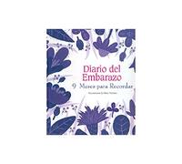Diario del embarazo: 9 meses para recordar (ILUSTRADO)
