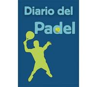 Diario del padel: Il taccuino per registrare lezioni, partite e racchette - Tieni traccia dei tuoi progressi sul campo