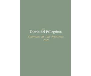 Diario del Pellegrino: L'Arte del Cammino Lento: Taccuino d'artista con illustrazioni della Lumaca Lenta. 80 pagine per riflessioni, timbri e incontri. Ideato nel cuore dell'Umbria.