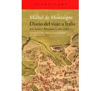 Diario Del Viaje A Italia: Por Suiza Y Alemania (1580-1581)