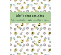 Diario della cattedra: Note, comunicazioni e aggiornamenti per la classe.