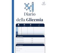 Diario della Glicemia CareLog: 52 Settimane di Monitoraggio Quotidiano per Diabetici · Glicemia HbA1c Farmaci e Visite in un Solo Registro