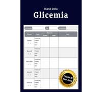 Diario Della Glicemia: Registro Dettagliato del Diabete per Annotare i Livelli della Glicemia per 97 Settimane 2 Anni Taccuino Completo per il Monitoraggio Quotidiano della Glicemia e del Benessere