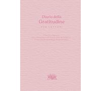 Diario della Gratitudine per lettori: 90 giorni di gratitudine. 90 consigli di lettura. (Collezione: diario della gratitudine per lettori)