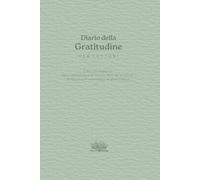 Diario della Gratitudine per lettori: 90 giorni di gratitudine. 90 consigli di lettura. - Green Edition (Collezione: diario della gratitudine per lettori)