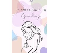 Diario della gravidanza: Il quaderno dei ricordi da compilare settimana dopo settimana, con spazi per ecografie, visite, pensieri e momenti speciali