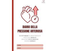 Diario della Pressione Arteriosa - CareLog: 52 Settimane di Monitoraggio Quotidiano · Terapia, Visite e Valori in un Solo Diario