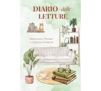 Diario delle Letture: Logbook per amanti dei libri con schede di lettura, liste, tracciamento e recensioni